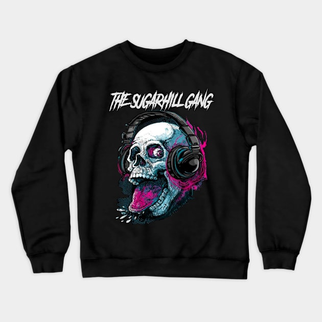 THE SUGARHILL GANG RAPPER Crewneck Sweatshirt by Tronjoannn-maha asyik 